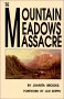 The Mountain Meadows Massacre